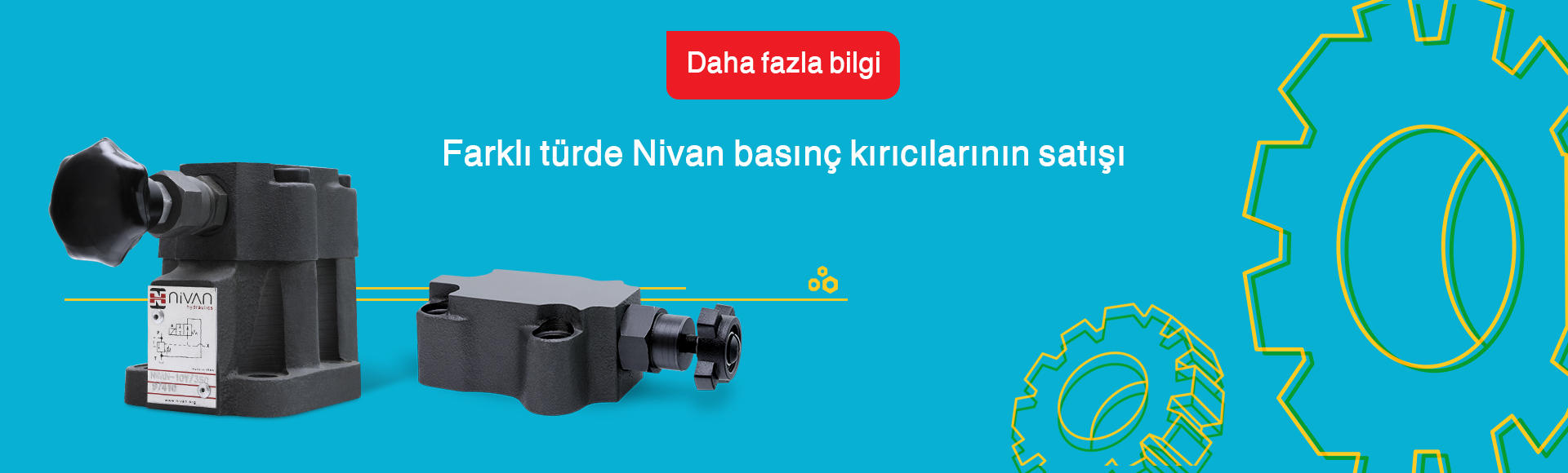 Nivan basınç kırıcı, Nivan blok elektrikli basınç kesici, Nivan manuel basınç kesici, Nivan elektrikli manuel basınç kesici, Nivan radyosync, Nivan hidrolik